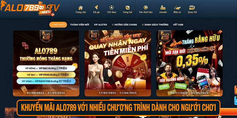 Khuyến mãi Alo789 với nhiều chương trình dành cho người chơi