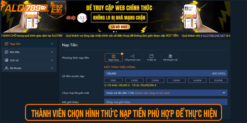 Thành viên chọn hình thức nạp tiền phù hợp để thực hiện